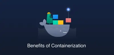 The Benefits of Containerization