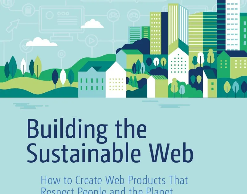 I have a new book out on creating the sustainable web