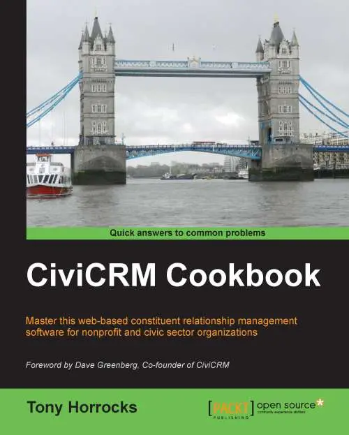 CiviCRM Cookbook, Tony Horrocks