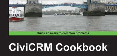 CiviCRM Cookbook, Tony Horrocks